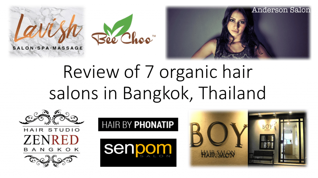 Review of 7 organic hair salons in Bangkok, Thailand